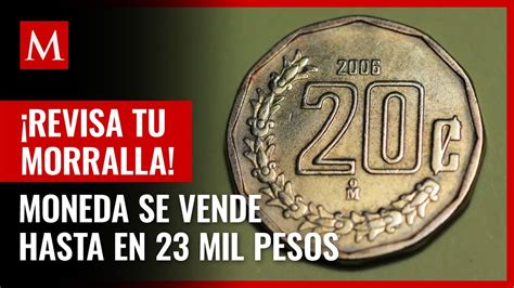 Moneda De Centavos Se Vende Hasta En Mil Pesos En Internet Youtube