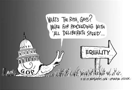 Political Cartoon On Opposition To Equality Weakens By Tony Auth