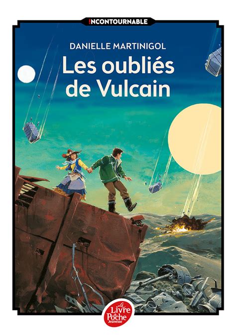 Les oubliés de Vulcain / Livre de Poche Jeunesse