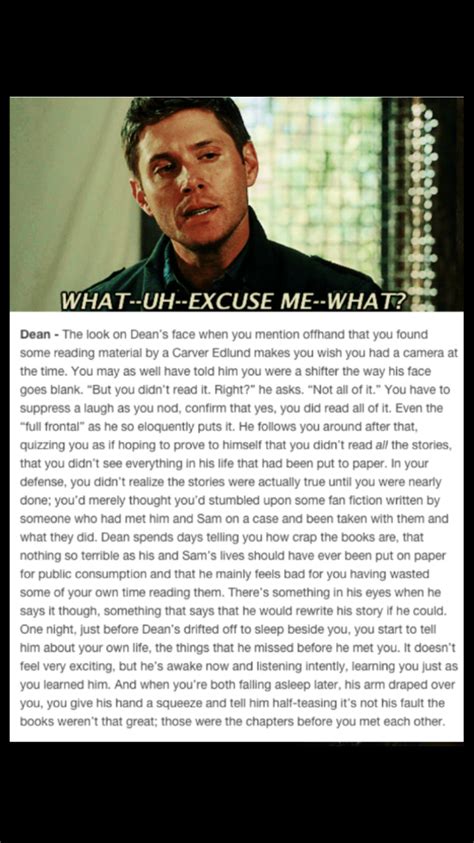 Imagine Dean Finds Out Youve Read The Supernatural Books Jared
