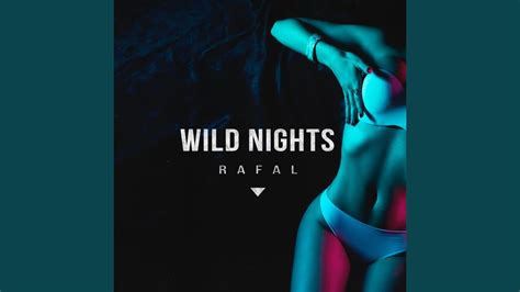 Wild Nights YouTube