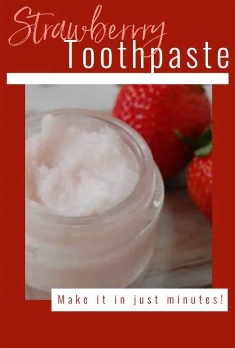 Kid Friendly Strawberry Toothpaste The Pistachio Project