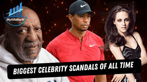 top 10 most biggest celebrity scandals of all time my alfa bank