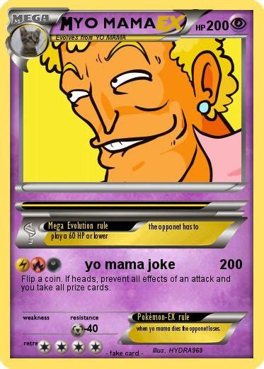 Pokémon Yo Mama 587 587 Yo Mama Joke My Pokemon Card