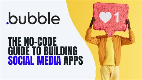 Bubbles No Code Guide To Building Social Networks