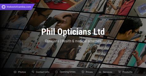 Phil Opticians Ltd Opticians Health And Medical Schemes In Lusaka Zambia