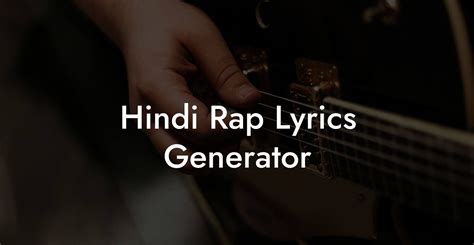 Hindi Rap Lyrics Generator Lyric Assistant