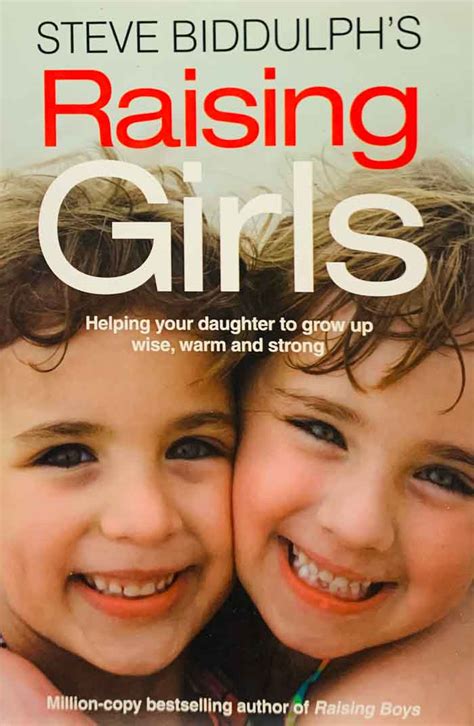 raising girls how to help your daughter grow up happy healthy and strong pekhang