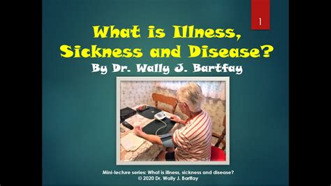 What Is Illness Sickness And Disease Public Health Mini Lecture By Dr