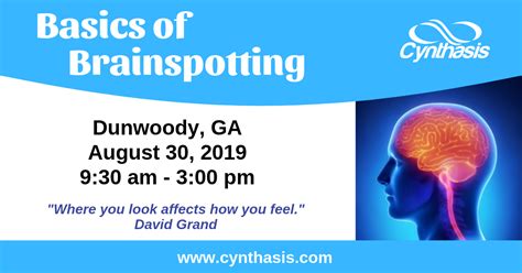 Basics Of Brainspotting Atlanta 83019 Cynthasis