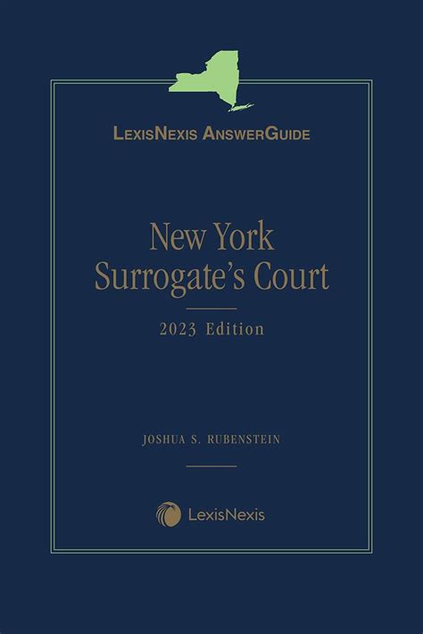 lexisnexis answerguide new york surrogate s court 2015 edition lexisnexis store