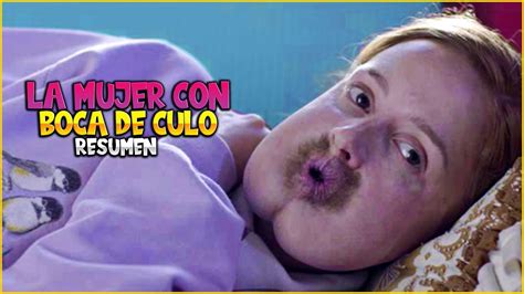 Resumen La Mujer Con La Boca De Ano Pieles Película Resumida Youtube