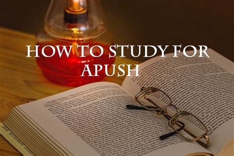 How To Study For Apush Ap United States History Exam Preparation