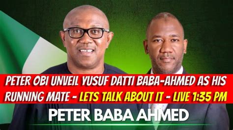 Peter Obi Unveil Yusuf Datti Baba Ahmed As His Running Mate Youtube