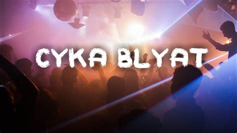 Dj Blaytman And Russian Village Boys Cyka Blyat Lyrics Youtube