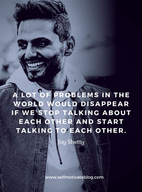 55 Remarkable Jay Shetty Quotes On Relationship And Life Self