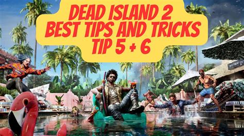 Dead Island 2 Tip 5 And 6 Youtube