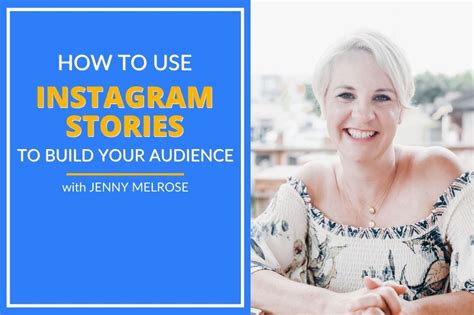 How To Use Instagram Stories To Build Your Audience The Smart Influencer