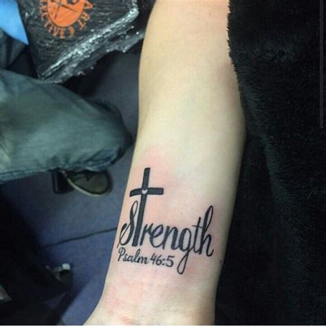 Strength Psalm 465 Faith Tattoos Verse Tattoos Mom Tattoos Body Art