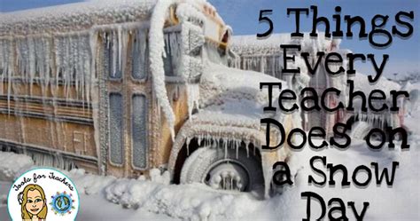 The forms for the verb to snow are: The ESOL Odyssey: 5 Things Every Teacher Does on a Snow Day