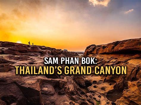 Sam Phan Bok Guide To Exploring The Grand Canyon Of Thailand