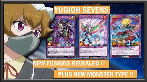Yu Gi Oh Sevens New Fusions And New Monster Type Information Youtube