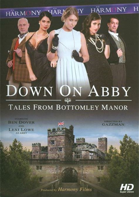 Down On Abby Tales From The Bottomley Manor 2013 By Harmony Films Hotmovies