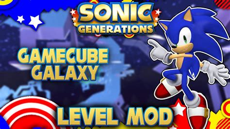 Sonic Generations Gamecube Galaxy Level Mod Youtube