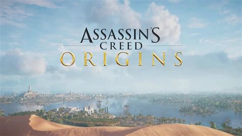 Assassin S Creed Origins Title Intro Opening Scene YouTube