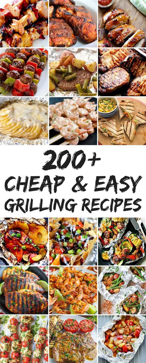 200 Cheap And Easy Grilling Recipes Easy Grilling Recipes Easy Grilling Grilling Recipes