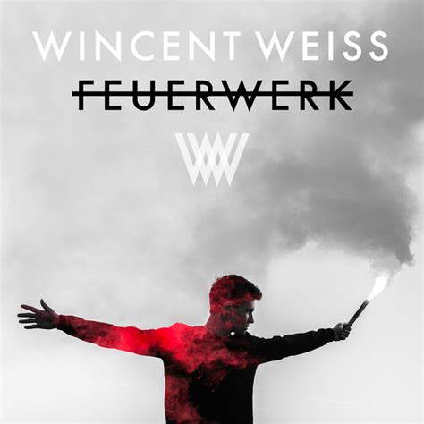 Feuerwerk Song And Lyrics By Wincent Weiss Spotify