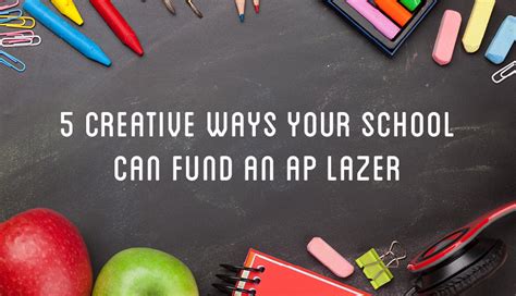 Five Creative Ways Your School Can Fund A Laser Ap Lazer