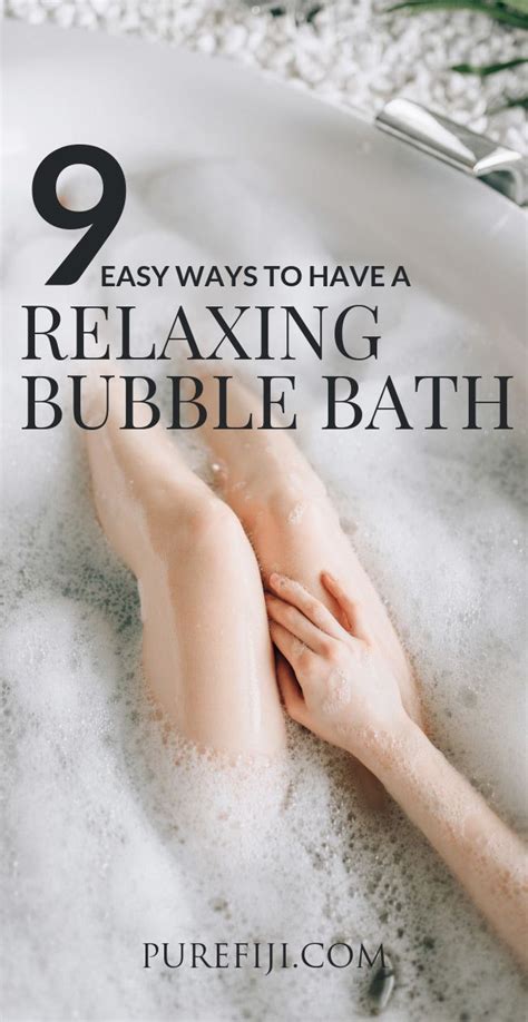 9 easy ways to have a relaxing bubble bath bath benefits diy bubble bath bubble bath