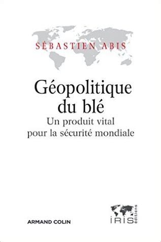 EPUB PDF G Opolitique Du Bl By S Bastien Abis Online New Chapters