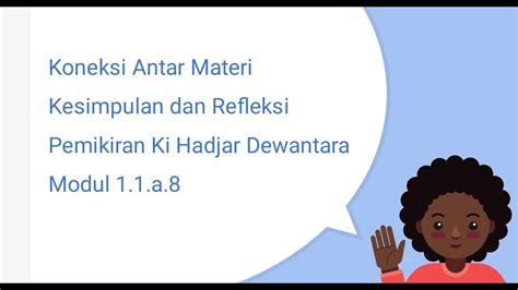 Koneksi Antar Materi Kesimpulan Dan Refleksi Tentang Pemikiran Ki