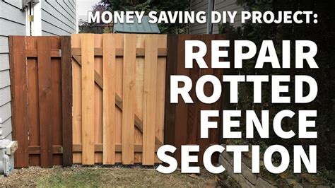 How To Repair And Replace Wooden Fence Section Panel Only Fix Rotted