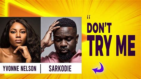 Sarkodies Try Me Song Has Been Removed From Apple Music Oti Music Artist Ohene Aces Hooted