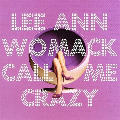 Carátula Frontal De Lee Ann Womack Call Me Crazy Portada