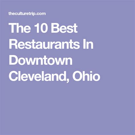 The 9 Best Restaurants In Downtown Cleveland Ohio Downtown Cleveland