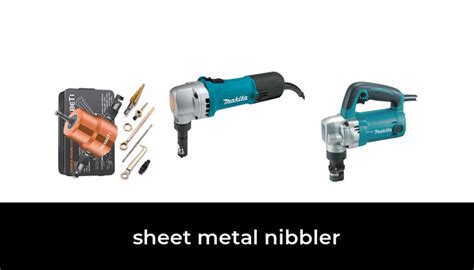 50 Best Sheet Metal Nibbler 2022 After 222 Hours Of Research And Testing