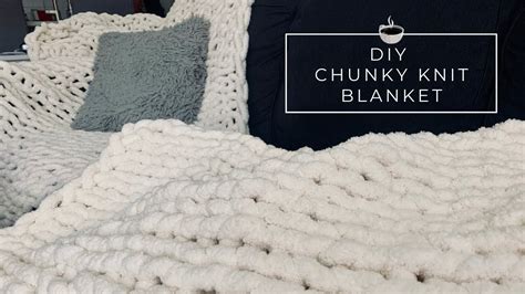 Beginner S Guide To A Diy Chunky Knit Blanket Step By Step Tutorial Youtube