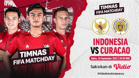Catat Ini Link Live Streaming Timnas Indonesia Vs Curacao Di Fifa