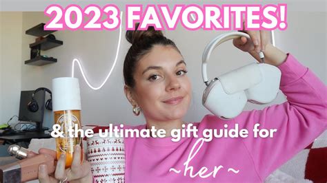 The Ultimate T Guide For Her My Absolute Faves From 2023 Vlogmas