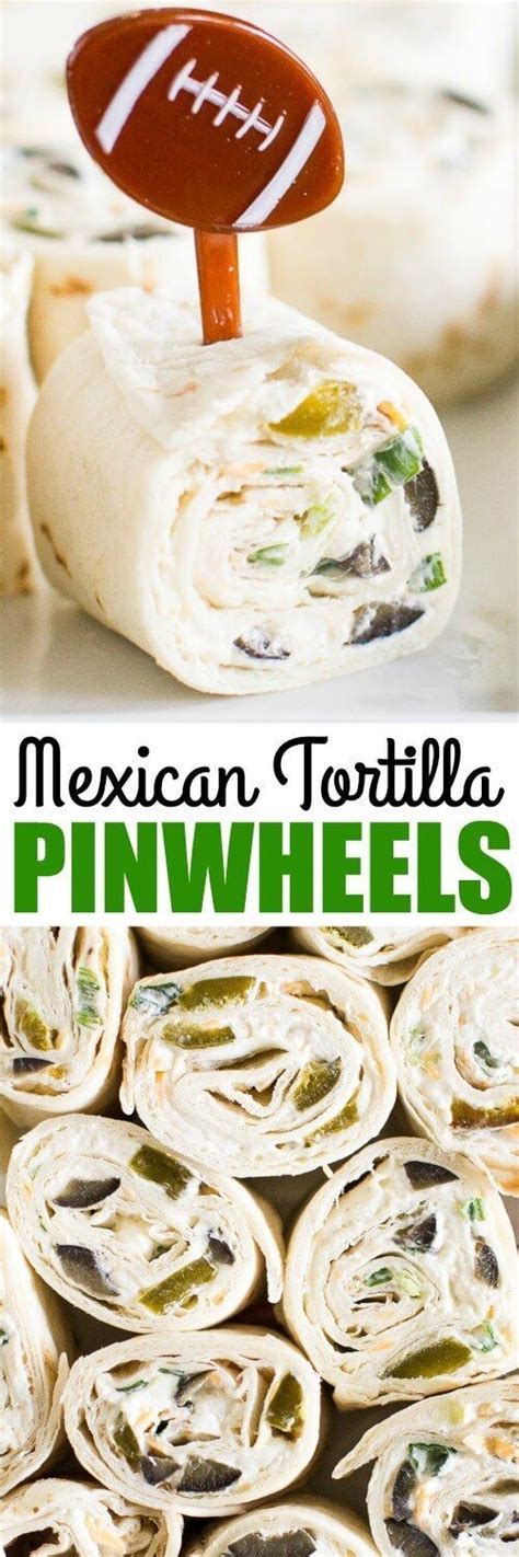 Make Mexican Tortilla Pinwheels Your Go To Snack For Any Party The
