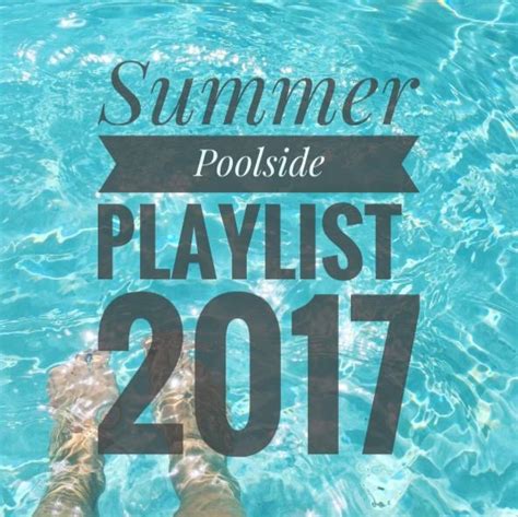 Summer Poolside Playlist Adventures In Adulting