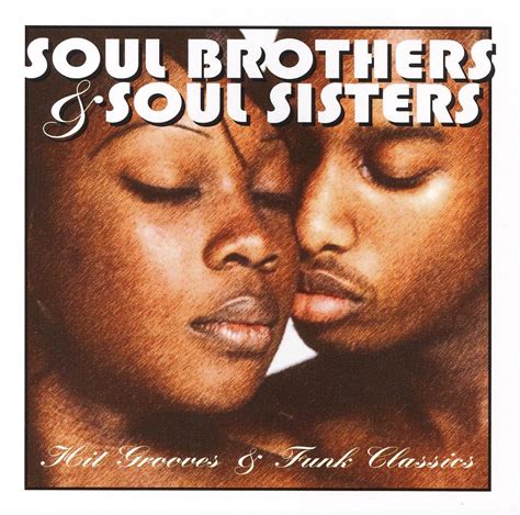 Best Buy Soul Brothers And Soul Sisters Hit Grooves And Funk Classics Cd