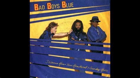 Bad Boys Blue I Wanna Hear Your Heartbeat 1986 Sunday Girl Youtube