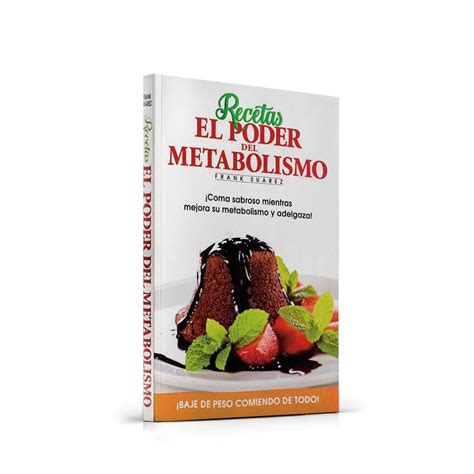 Recetas El Poder Del Metabolismo Por Frank Suárez Metabolismo Libros