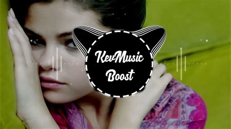 Selena Gomez Good For You Bass Boosted Youtube