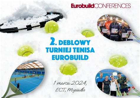 Deblowy Turniej Tenisa Eurobuild Edycja Zimowa